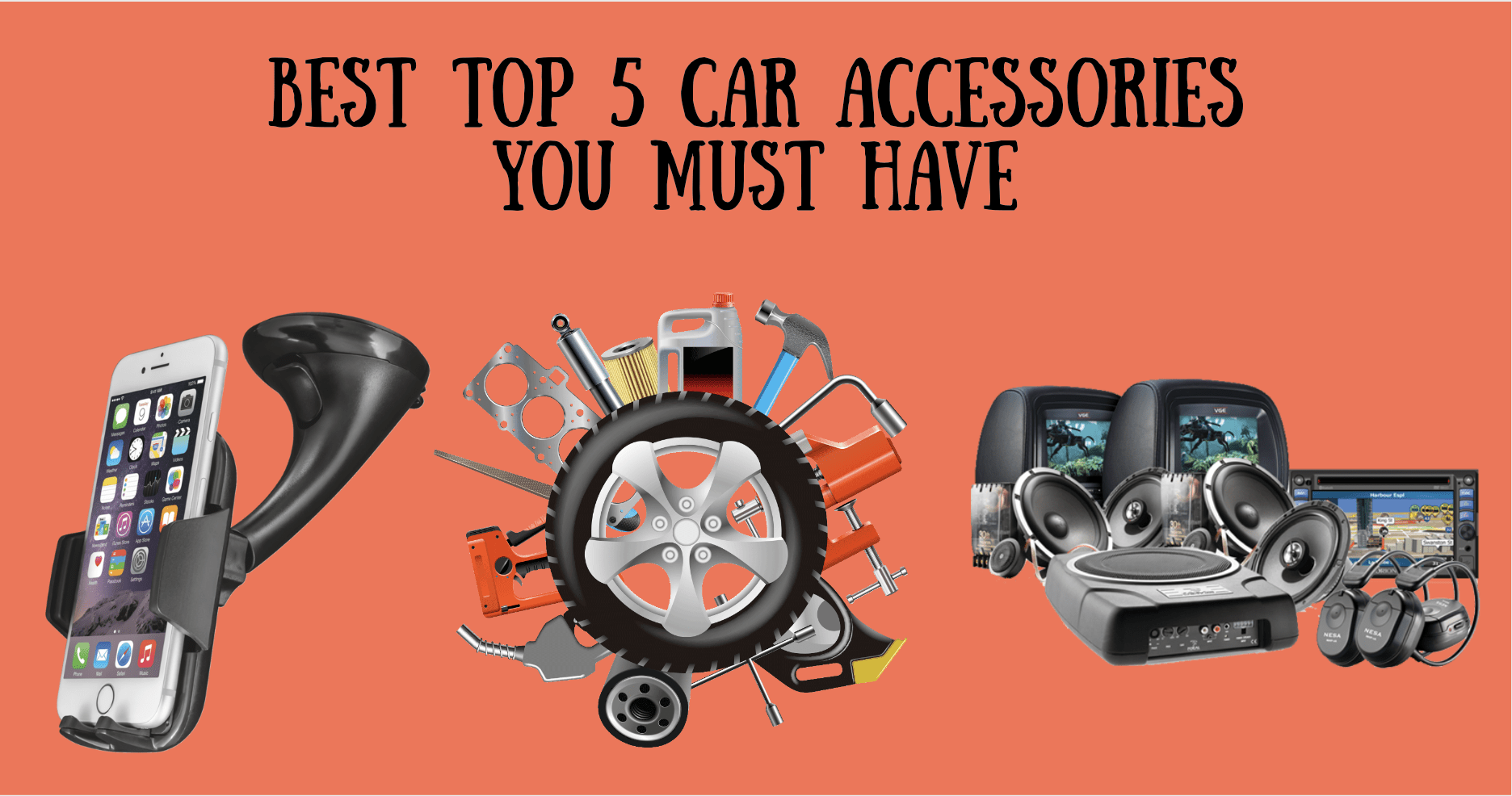 BEST TOP 5 CAR ACCESSORIES YOU MUST HAVE essential car a 360uniquegadgets